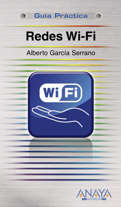 REDES WI-FI. GUIA PRACTICA