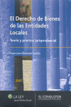 DERECHO DE BIENES DE LAS ENTIDADES LOCALES, EL.  TEORIA Y PRACTICA