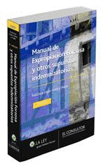MANUAL DE EXPROPIACION FORZOSA Y OTROS SUPUESTOS INDEMNIZATORIOS