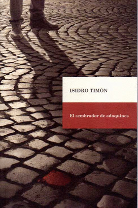 EL SEMBRADOR DE ADOQUINES