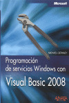 PROGRAMACIÓN DE SERVICIOS WINDOWS CON VISUAL BASIC 2008. MICROSOFT