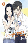 NOS LAS ARREGLAREMOS (MÁS O MENOS)