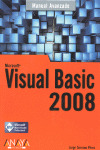 MICROSOFT VISUAL BASIC 2008. MANUAL AVANZADO
