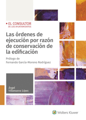 LAS ORDENES DE EJECUCION POR RAZON DE CONSERVACION DE LA EDIFICACION