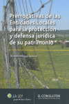 PRERROGATIVAS DE LAS ENTIDADES LOCALES PARA LA PROTECCIÓN Y DEFENSA JURÍDICA DE