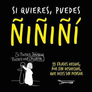 SI QUIERES, PUEDES ÑIÑIÑI