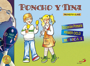 E.P.-MUSICA 1º (2003). PROYECTO CLAVE (PONCHO Y TI