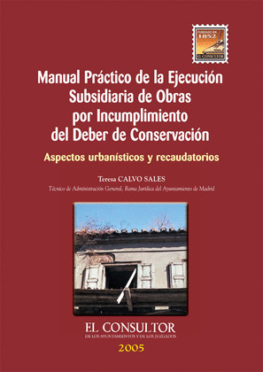 MANUAL PRÁCTICO DE LA EJECUCIÓN SUBSIDIARIA DE OBRAS POR INCUMPLIMIENTO DEL DEBE
