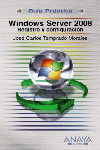 WINDOWS SERVER 2008. REGISTRO Y CONFIGURACION. GUIA PRACTICA PARA USUARIOS