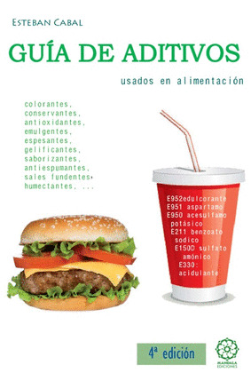 GUÍA DE ADITIVOS USADOS EN ALIMENTACIÓN 4ª EDICIÓN