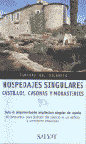 TURISMO DEL SILENCIO. HOSPEDAJES SINGULARES. CASTILLOS,CASON