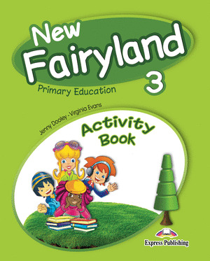 NEW FAIRYLAND 3ºPRIMARIA ACTIVITY PACK ED.ESPAÑOLA