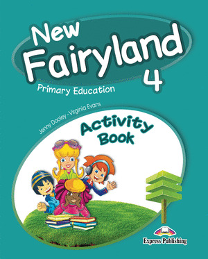NEW FAIRYLAND, 4º PRIMARIA. ACTIVITY PACK. EDICIÓN ESPAÑOLA