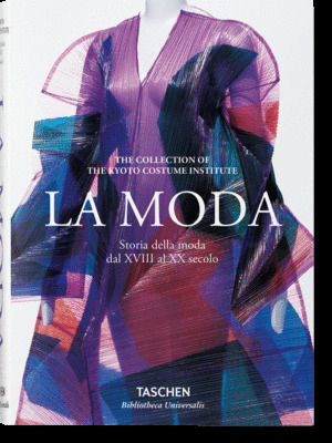 MODA UNA HISTORIA DESDE EL SIGLO XVIII AL SIGLO XX (IT)