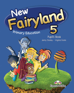 NEW FAIRYLAND 5ºPRIMARIA PUPILŽS BOOK ED.ESPAÑOLA