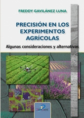 PRECISIÓN EN LOS EXPERIMENTOS AGRÍCOLAS