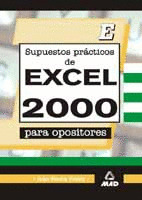 SUPUESTOS PRÁCTICOS DE EXCEL 2000 PARA OPOSITORES