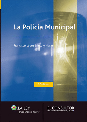LA POLICÍA MUNICIPAL