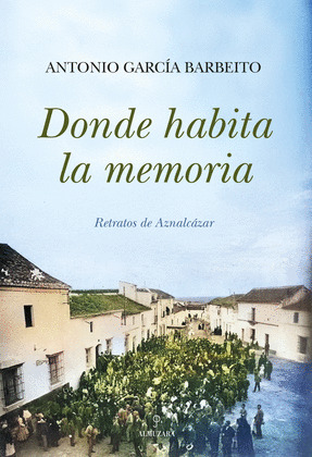 DÓNDE HABITA LA MEMORIA