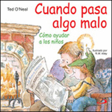 DL13. CUANDO PASA ALGO MALO. COMO AYUDAR A LOS NIÑOS