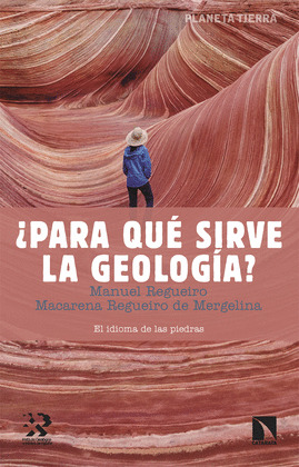¿PARA QUÉ SIRVE LA GEOLOGÍA?