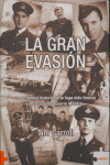 LA GRAN EVASION