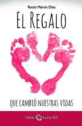 EL REGALO QUE CAMBIÓ NUESTRAS VIDAS