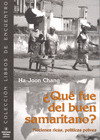 QUE FUE DEL BUEN SAMARITANO -NACIONES RICAS POLITICAS POBRES