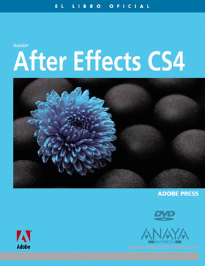 AFTER EFFECTS CS4. EL LIBRO OFICIAL