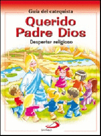 QUERIDO PADRE DIOS - GUIA DEL CATEQUISTA