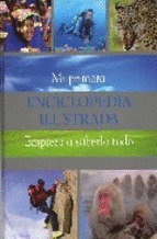 MI PRIMERA ENCICLOPEDIA ILUSTRADA PARRAGON