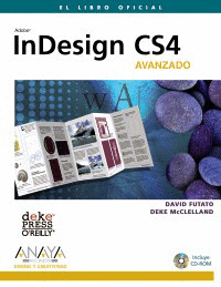 ADOBE INDESIGN CS4 AVANZADO. EL LIBRO OFICIAL