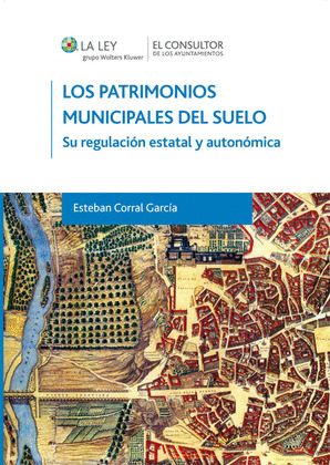 LOS PATRIMONIOS MUNICIPALES DEL SUELO