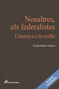 NOSALTRES, ELS FEDERALISTES