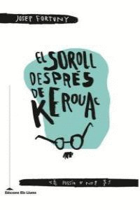EL SOROLL DESPRÉS DE KEROUAC