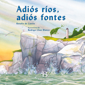 ADIOS RIOS, ADIOS FONTES
