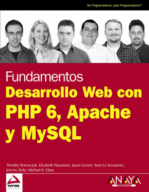DESARROLLO WEB CON PHP 6, APACHE Y MYSQL. FUNDAMENTOS