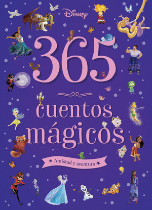 365 CUENTOS MÁGICOS. AMISTAD Y AVENTURA