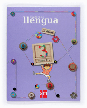 LLENGUA, 3 EDUCACIÓ PRIMÀRIA, 2 CICLE. 1 TRIMESTRE. QUADERN