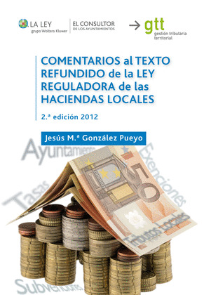 COMENTARIOS AL TEXTO REFUNDIDO DE LA LEY REGULADORA DE LAS HACIENDAS LOCALES