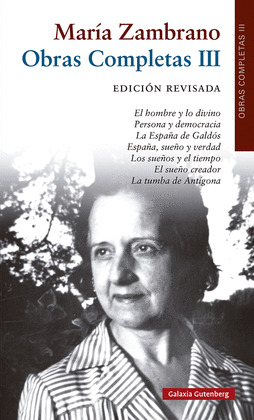 OBRAS COMPLETAS DE MARÍA ZAMBRANO, III: LIBROS (1955-1973): EL HOMBRE Y LO DIVINO. PERSONA Y DEMOCRACIA. 