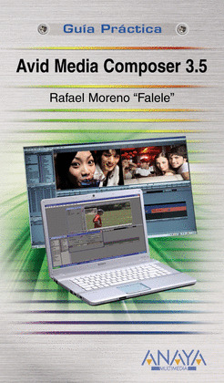 AVID MEDIA COMPOSER 3.5. GUIA PRACTICA