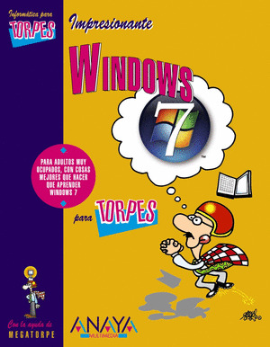 MICROSOFT WINDOWS 7 PARA TORPES