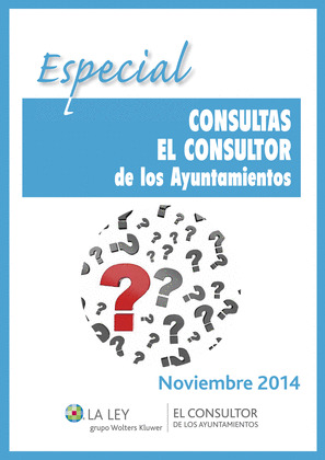 ESPECIAL CONSULTAS EL CONSULTOR DE LOS AYUNTAMIENTOS 2014