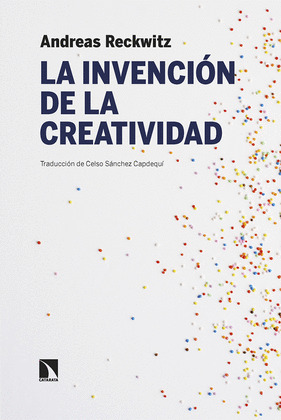 LA INVENCION DE LA CREATIVIDAD