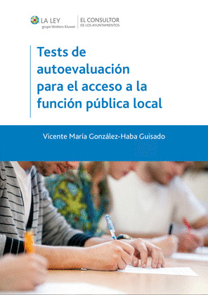 TESTS DE AUTOEVALUACION PARA EL ACCESO A LA FUNCION PUBLICA LOCAL