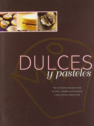 DULCES Y PASTELES