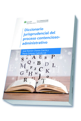 DICCIONARIO JURISPRUDENCIAL DEL PROCESO CONTENCIOSO-ADMINISTRATIVO