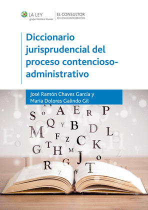 DICCIONARIO JURISPRUDENCIAL DEL PROCESO CONTENCIOSO-ADMINISTRATIVO