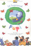 SUPERPACK PUPI. 2 VOLUMENES + PUPI LAPIZ DE REGALO